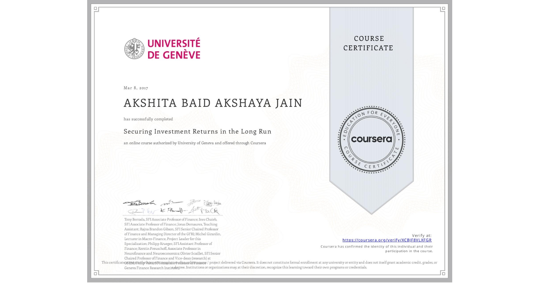 View certificate for AKSHITA BAID  AKSHAYA JAIN, Securing Investment Returns in the Long Run, an online non-credit course authorized by University of Geneva and offered through Coursera