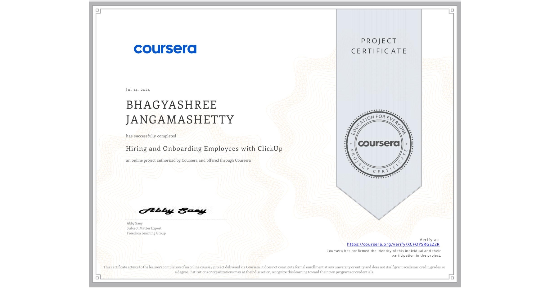 View certificate for BHAGYASHREE JANGAMASHETTY, Hiring and Onboarding Employees with ClickUp, an online non-credit course authorized by Coursera and offered through Coursera