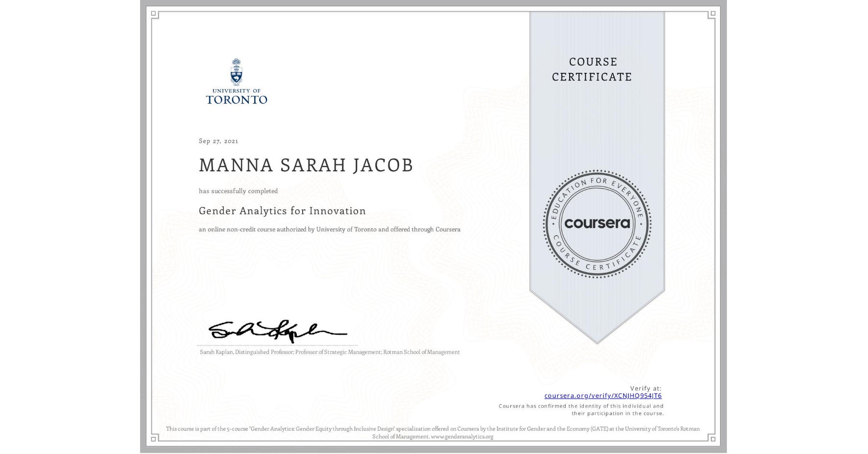 View certificate for MANNA SARAH JACOB, Gender Analytics for Innovation, an online non-credit course authorized by University of Toronto and offered through Coursera