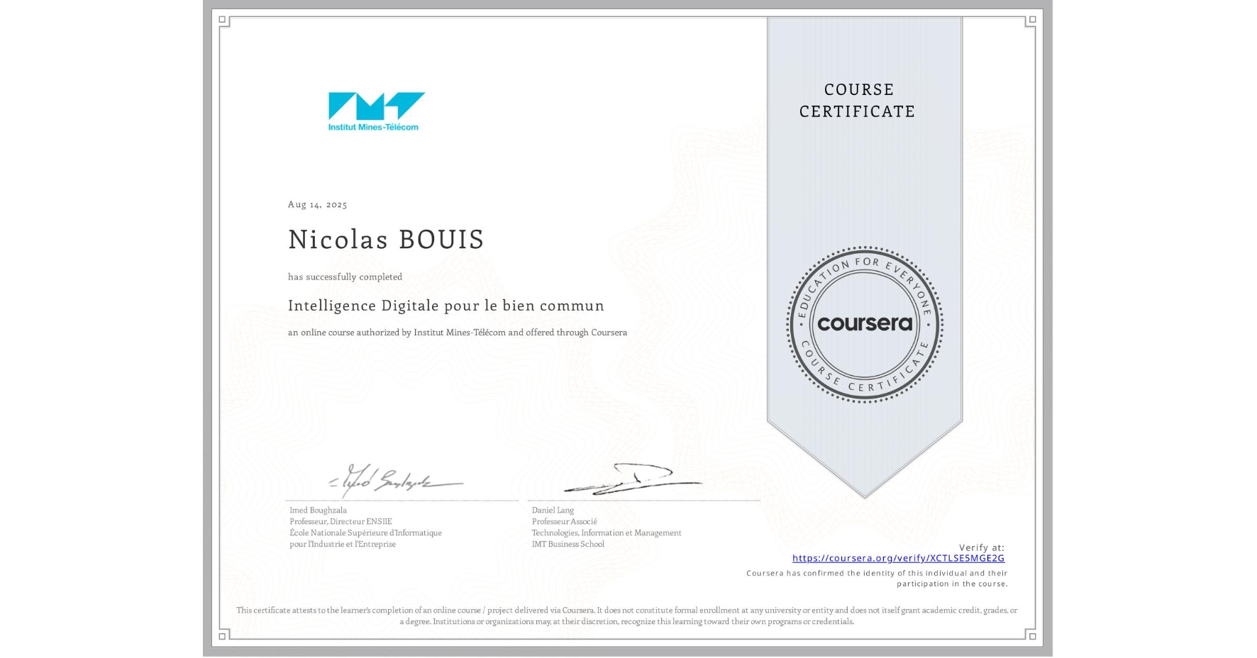 View certificate for Nicolas BOUIS, Intelligence Digitale pour le bien commun, an online non-credit course authorized by Institut Mines-Télécom and offered through Coursera