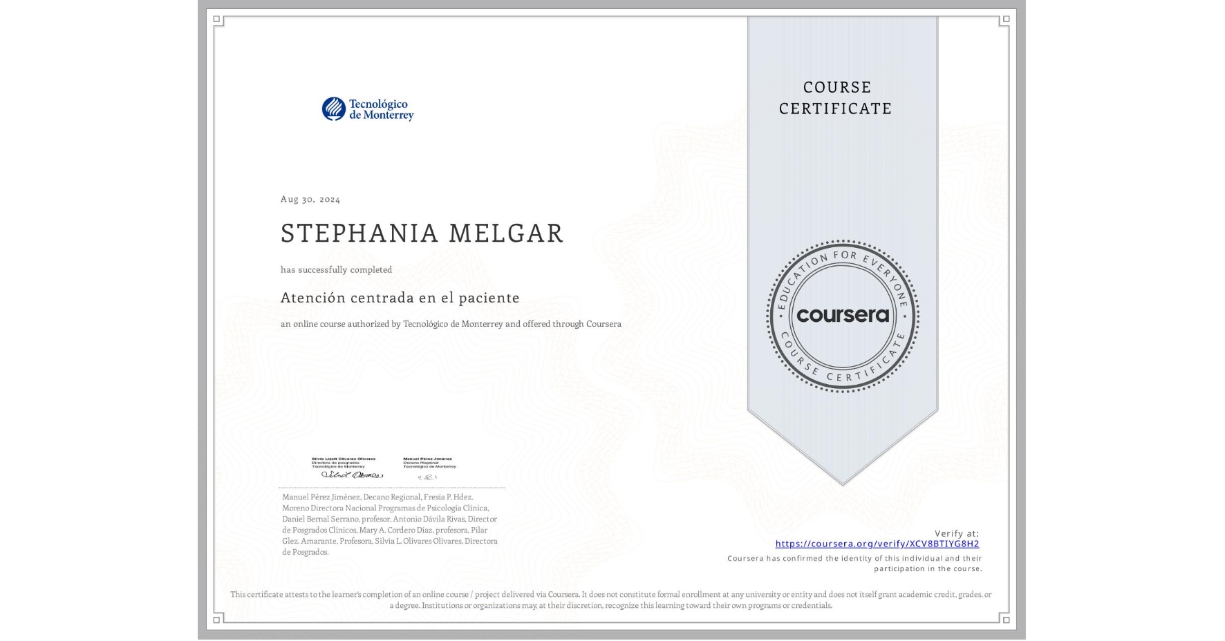 View certificate for STEPHANIA MELGAR, Atención centrada en el paciente, an online non-credit course authorized by Tecnológico de Monterrey and offered through Coursera