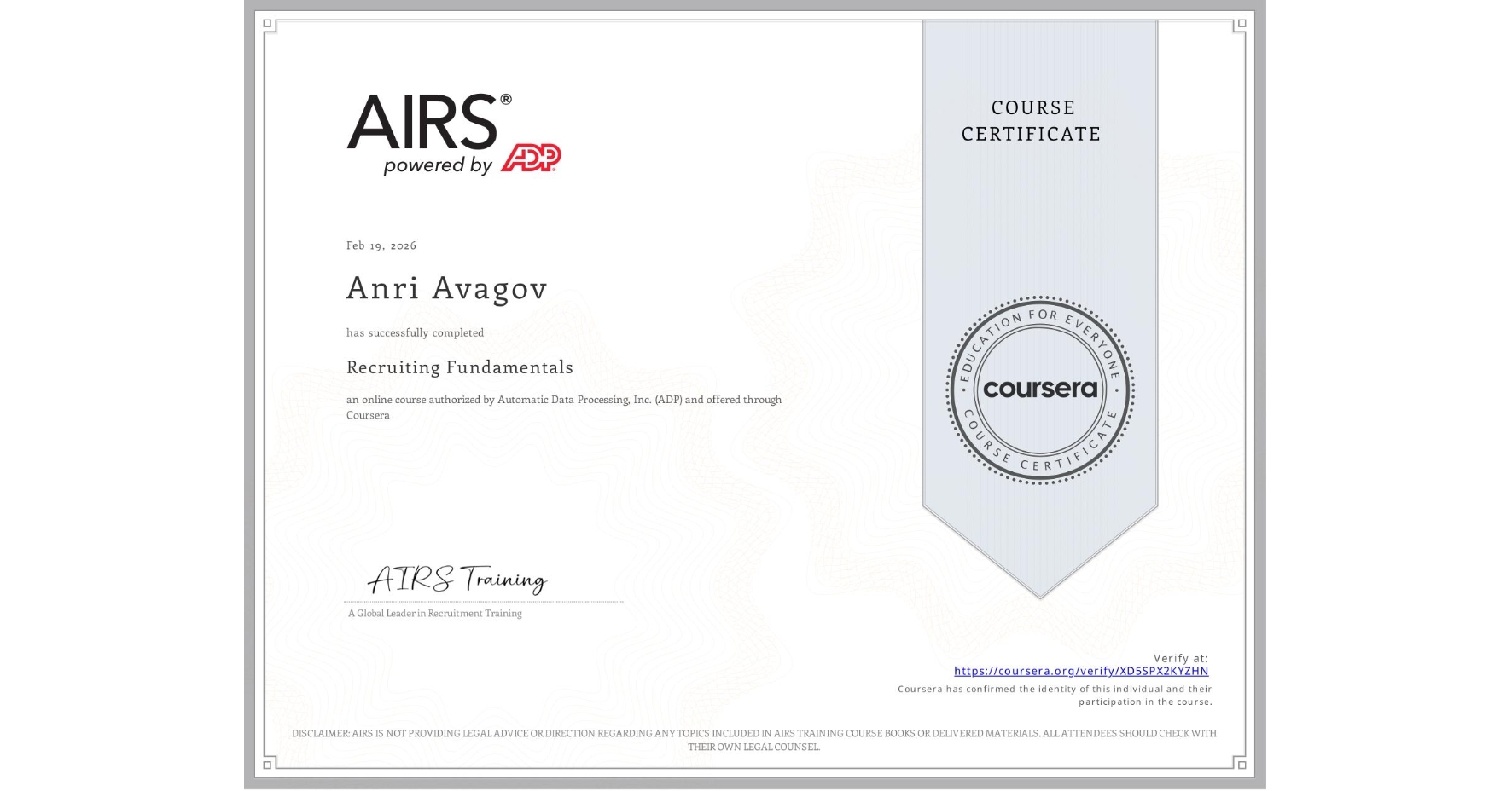 View certificate for Anri Avagov, Recruiting Fundamentals, an online non-credit course authorized by Automatic Data Processing, Inc. (ADP) and offered through Coursera