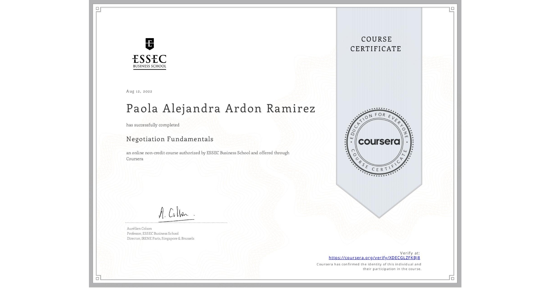 View certificate for Paola Alejandra Ardon Ramirez, Negotiation  Fundamentals, an online non-credit course authorized by ESSEC Business School and offered through Coursera