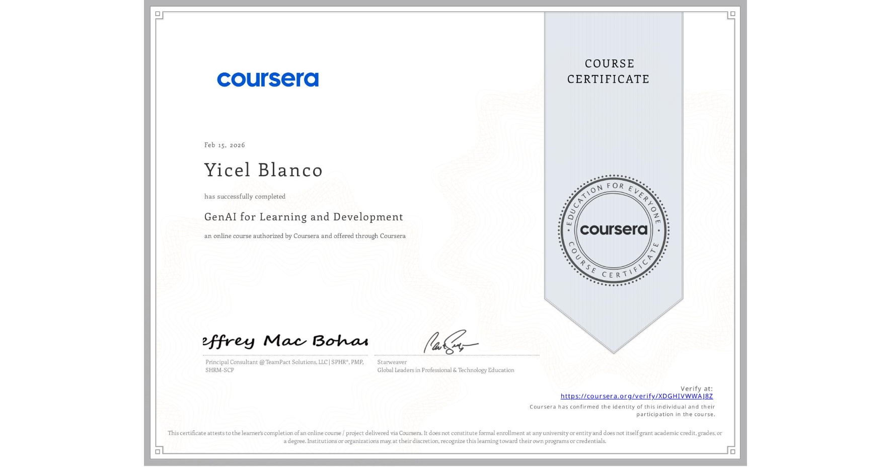 View certificate for Yicel Blanco, GenAI for Learning and Development, an online non-credit course authorized by Coursera and offered through Coursera