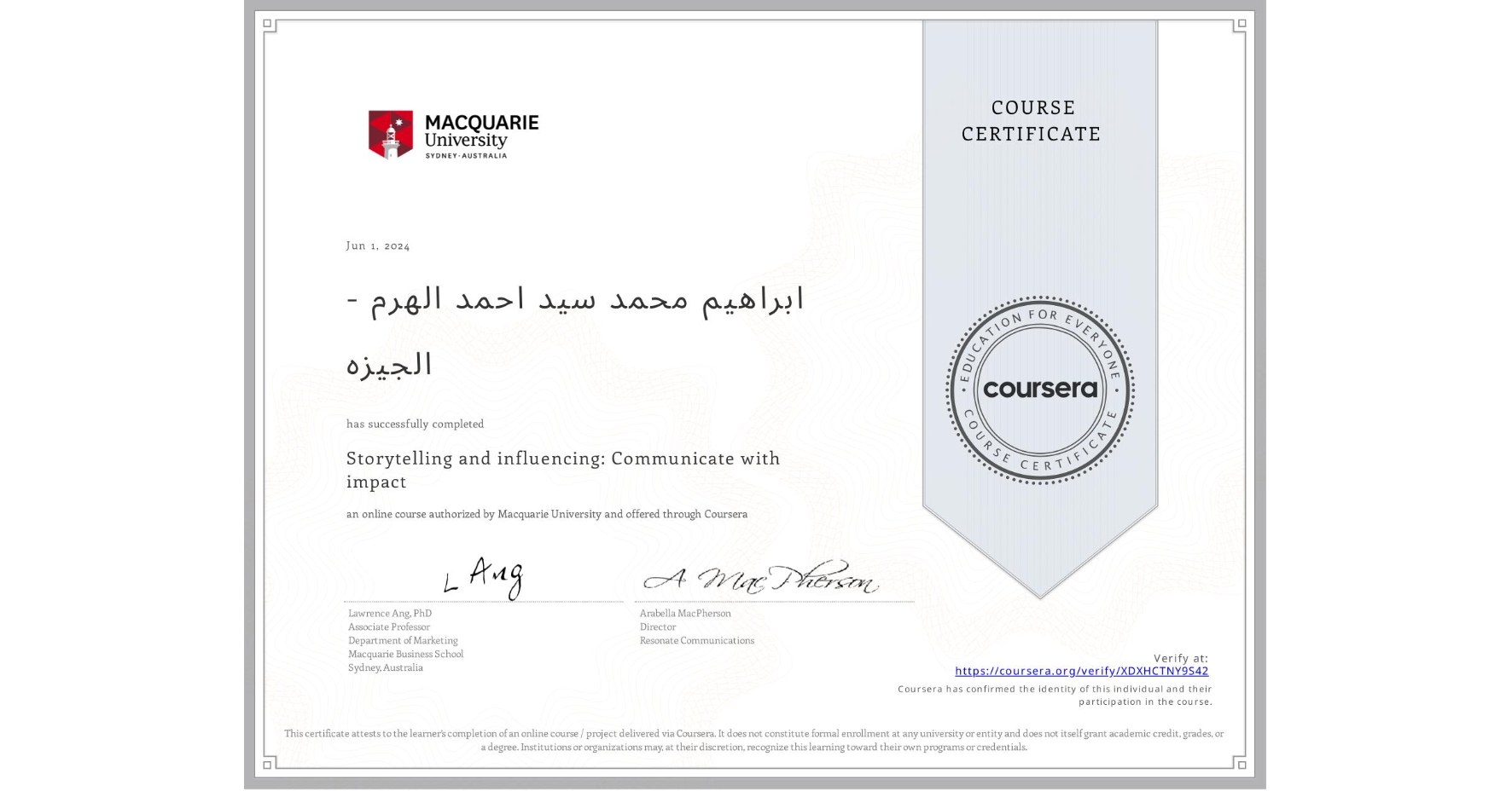 View certificate for ابراهیم محمد سید احمد  الهرم - الجيزه, Storytelling and influencing: Communicate with impact, an online non-credit course authorized by Macquarie University and offered through Coursera