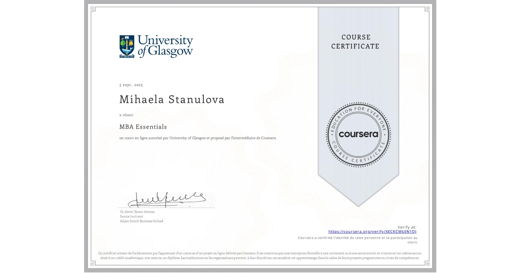 View certificate for Mihaela Stanulova, MBA Essentials, an online non-credit course authorized by University of Glasgow and offered through Coursera