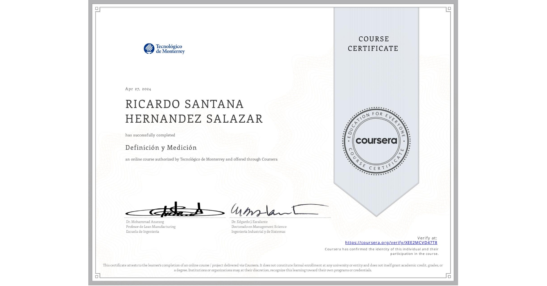 View certificate for RICARDO SANTANA HERNANDEZ SALAZAR, Definición y Medición, an online non-credit course authorized by Tecnológico de Monterrey and offered through Coursera