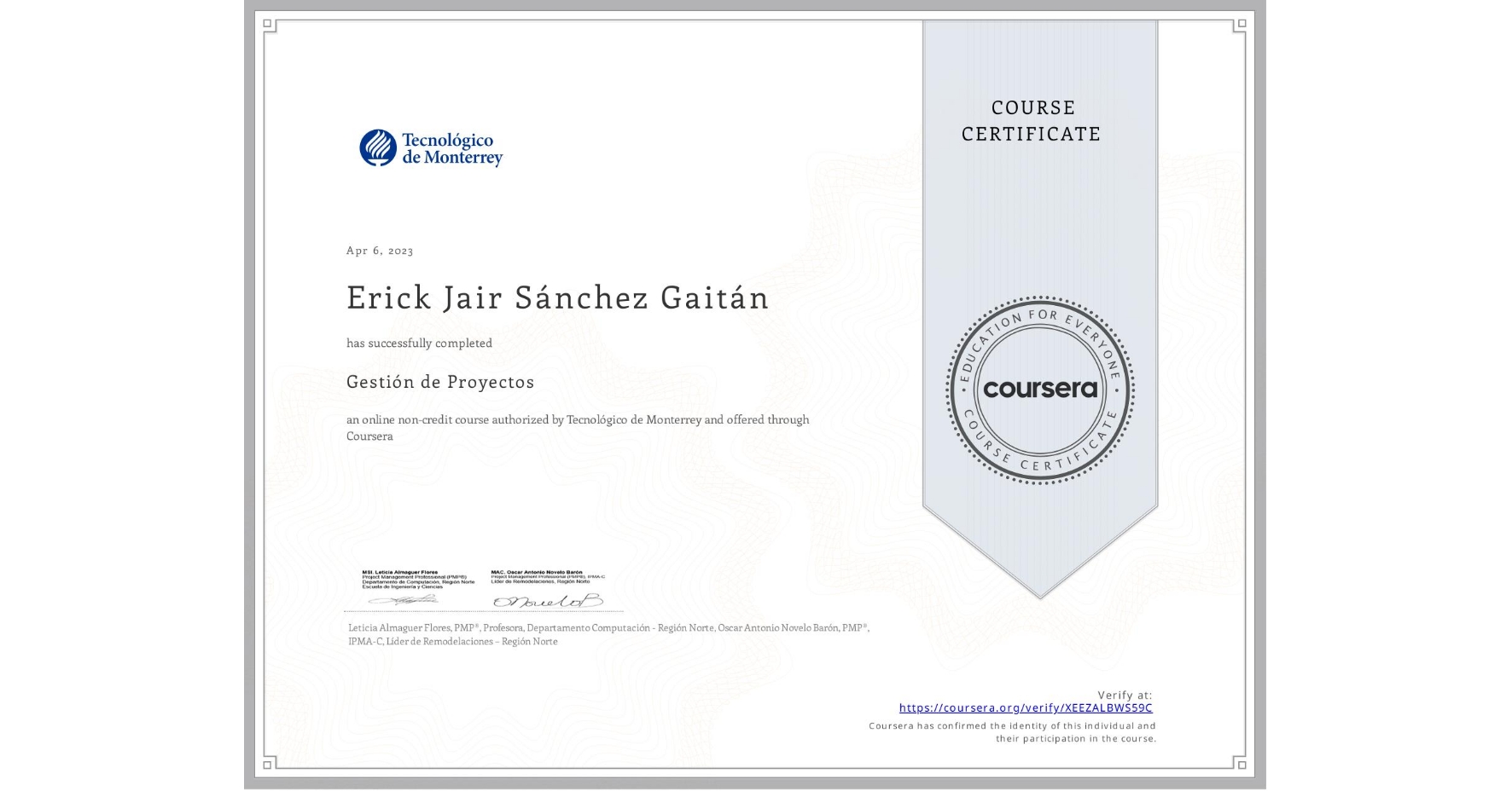 View certificate for Erick Jair Sánchez Gaitán, Gestión de Proyectos, an online non-credit course authorized by Tecnológico de Monterrey and offered through Coursera