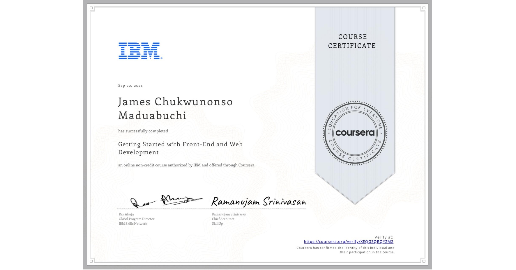 View certificate for James Chukwunonso  Maduabuchi , Getting Started with Front-End and Web Development, an online non-credit course authorized by IBM and offered through Coursera
