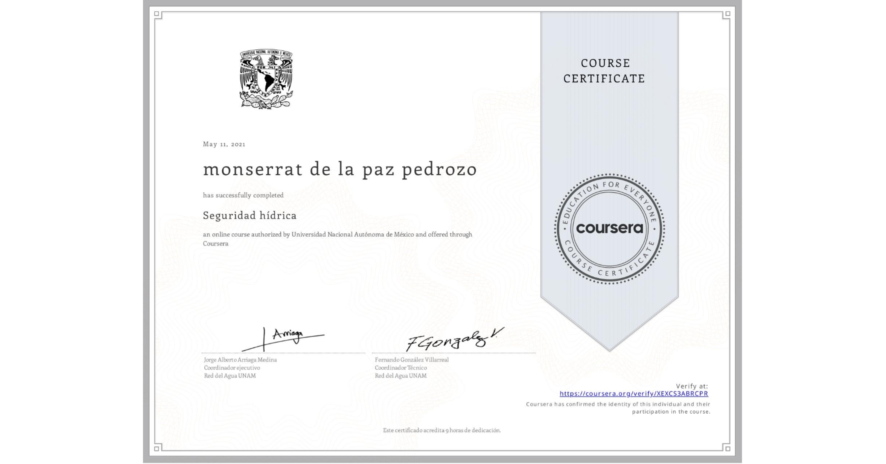 View certificate for monserrat de la paz pedrozo, Seguridad hídrica, an online non-credit course authorized by Universidad Nacional Autónoma de México and offered through Coursera