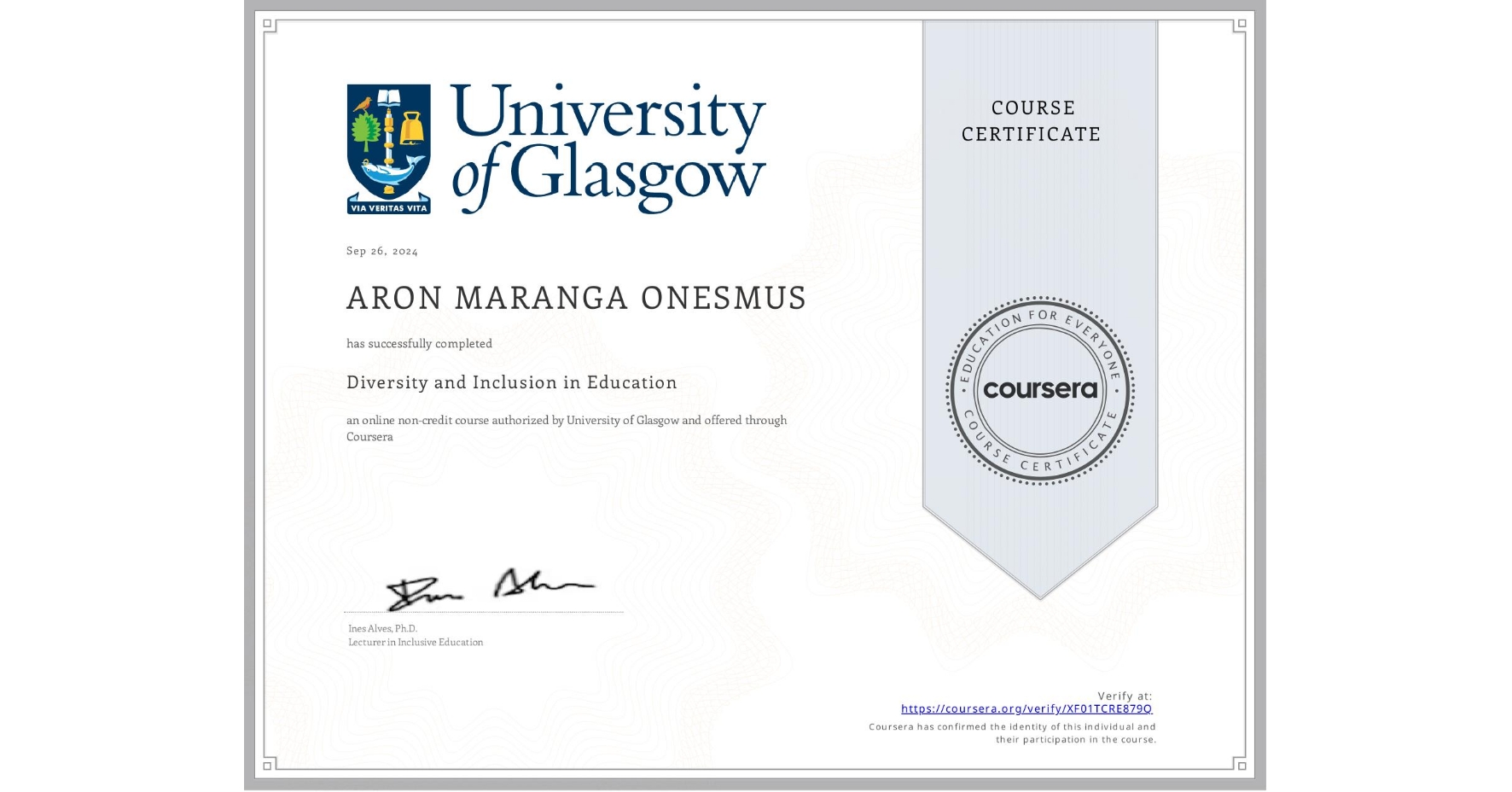 View certificate for ARON MARANGA ONESMUS, Diversity and Inclusion in Education, an online non-credit course authorized by University of Glasgow  and offered through Coursera