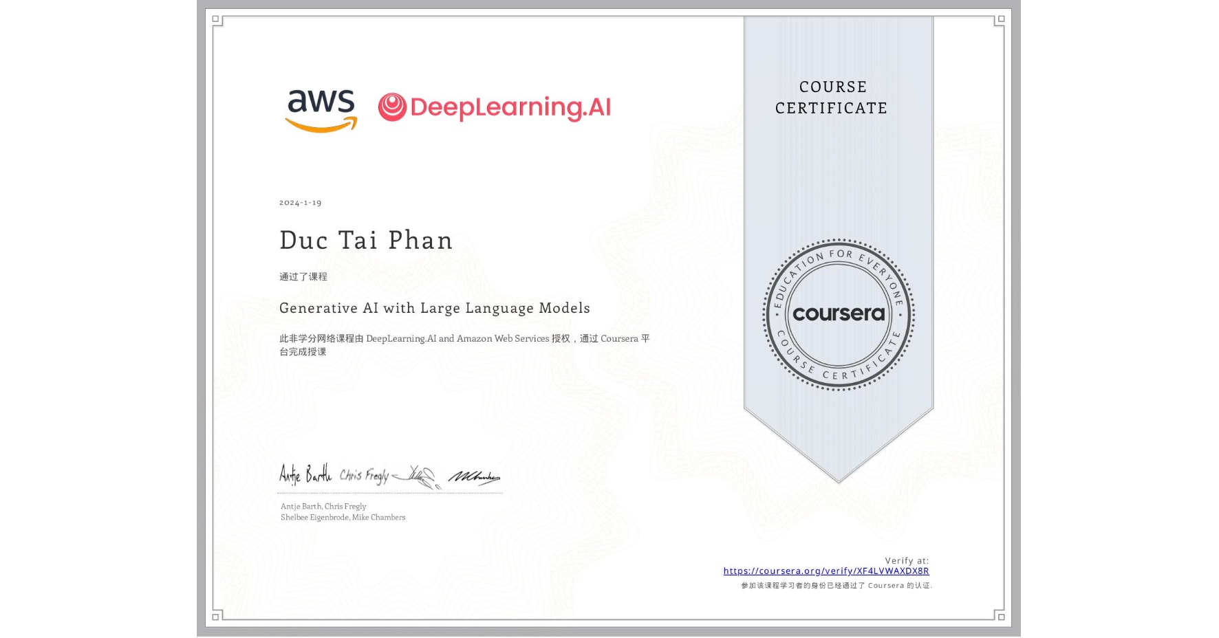 View certificate for Duc Tai Phan, Generative AI with Large Language Models, an online non-credit course authorized by DeepLearning.AI & Amazon Web Services and offered through Coursera