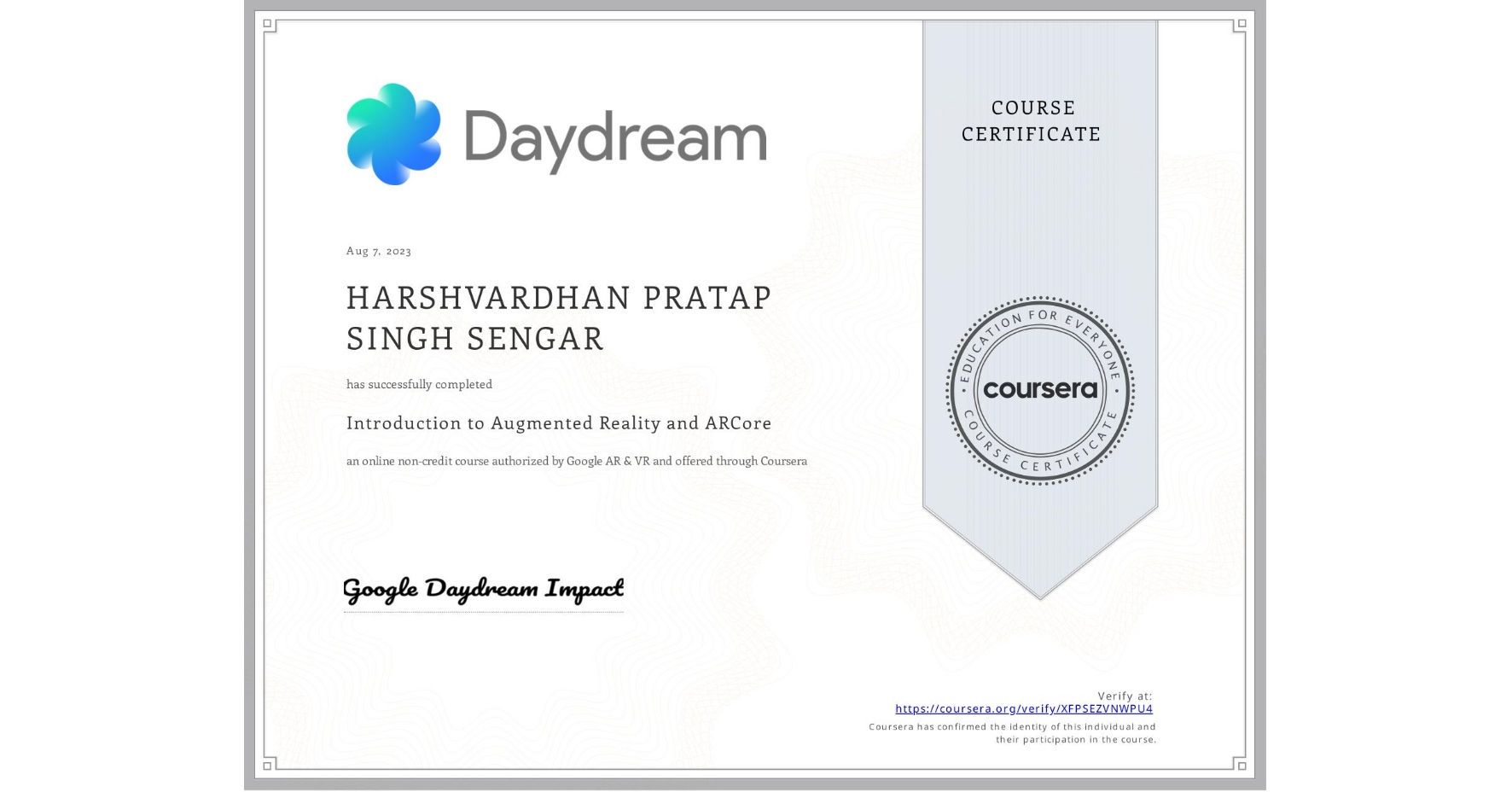 View certificate for HARSHVARDHAN PRATAP SINGH  SENGAR, Introduction to Augmented Reality and ARCore, an online non-credit course authorized by Google AR & VR and offered through Coursera
