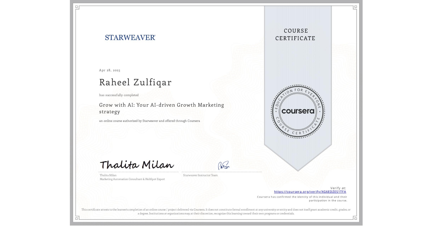View certificate for Raheel Zulfiqar, Grow with AI: Your AI-driven Growth Marketing strategy , an online non-credit course authorized by Starweaver and offered through Coursera