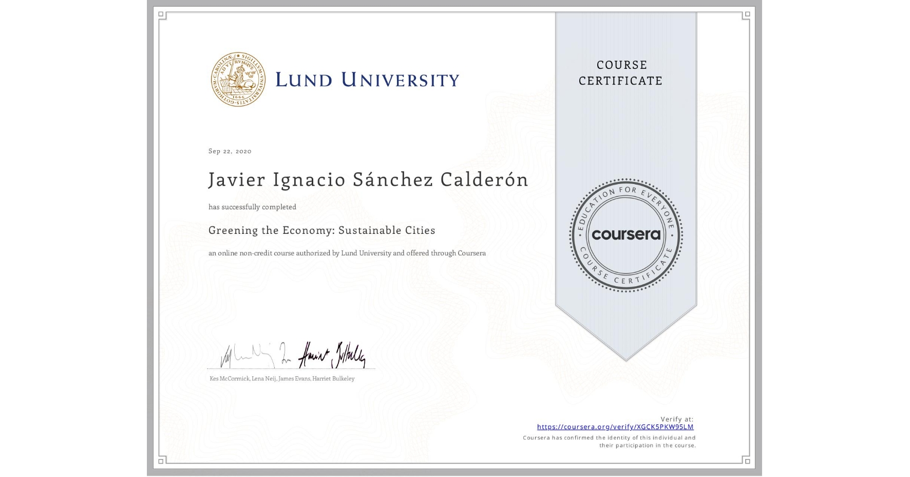 View certificate for Javier Ignacio Sánchez Calderón, Greening the Economy: Sustainable Cities, an online non-credit course authorized by Lund University and offered through Coursera