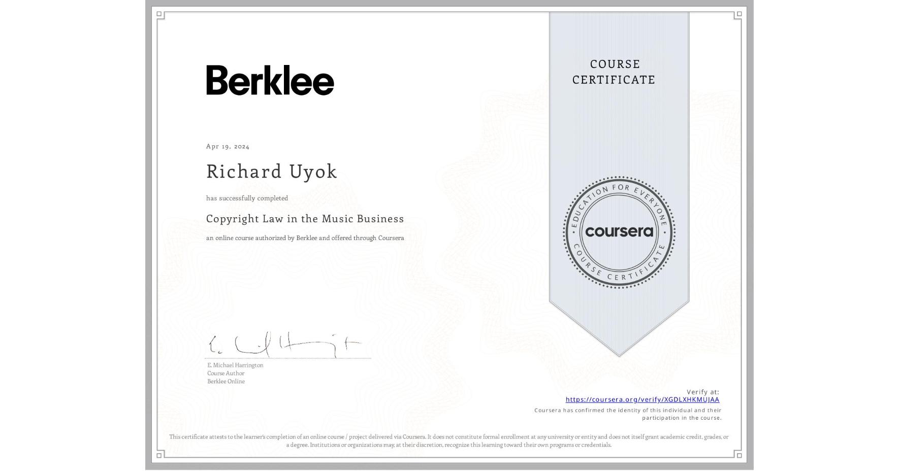 View certificate for Richard Uyok, Copyright Law in the Music Business, an online non-credit course authorized by Berklee and offered through Coursera