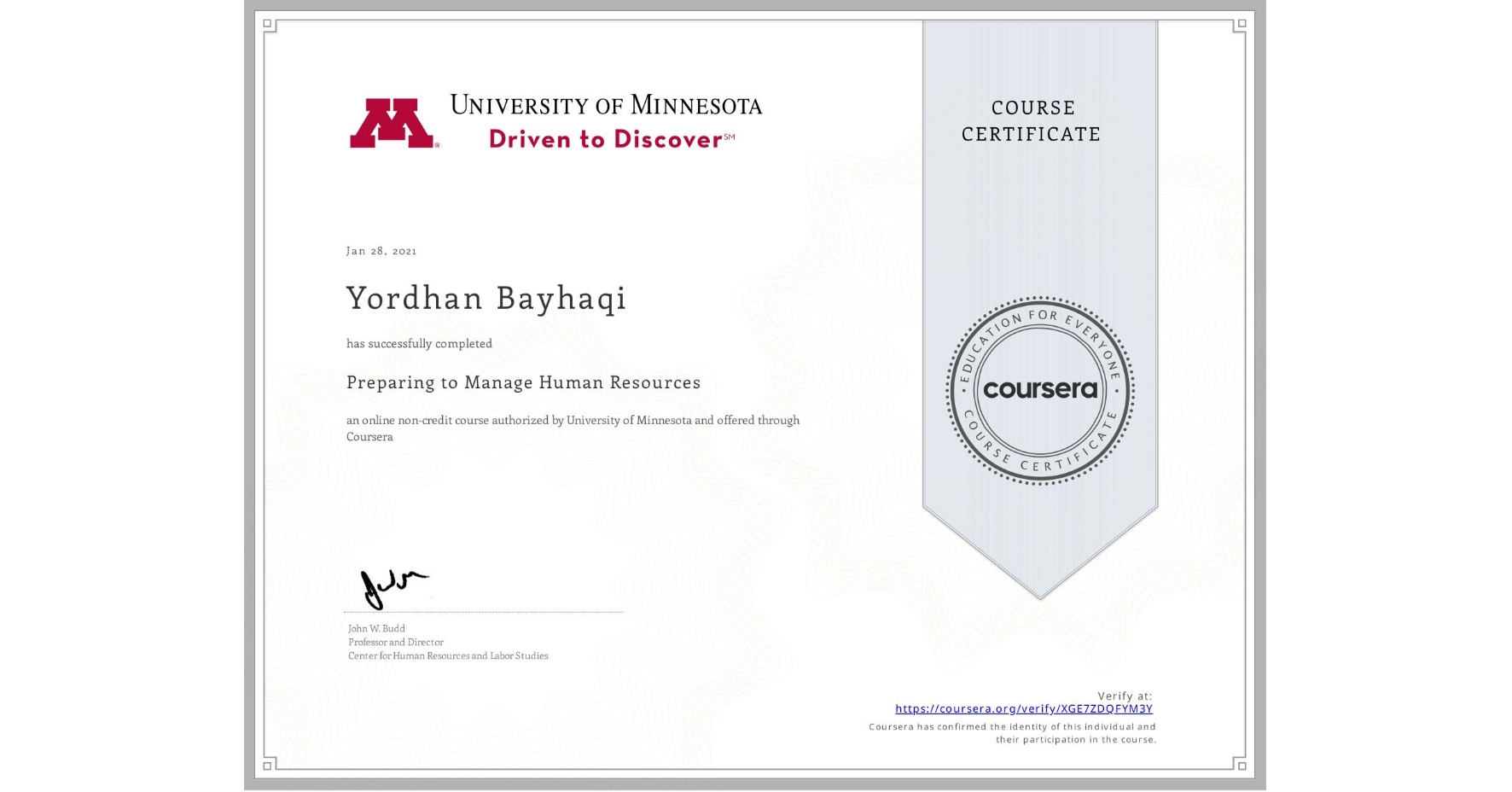 View certificate for Yordhan Bayhaqi, Preparing to Manage Human Resources, an online non-credit course authorized by University of Minnesota and offered through Coursera