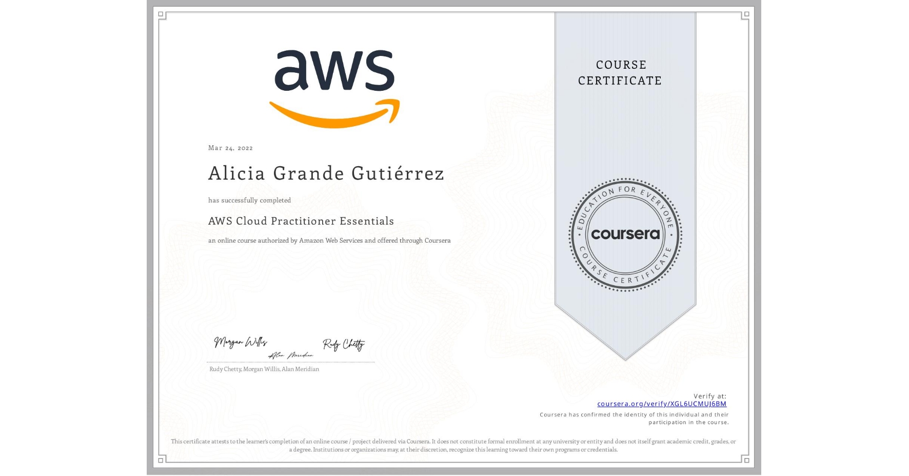 View certificate for Alicia Grande Gutiérrez, AWS Cloud Practitioner Essentials, an online non-credit course authorized by Amazon Web Services and offered through Coursera
