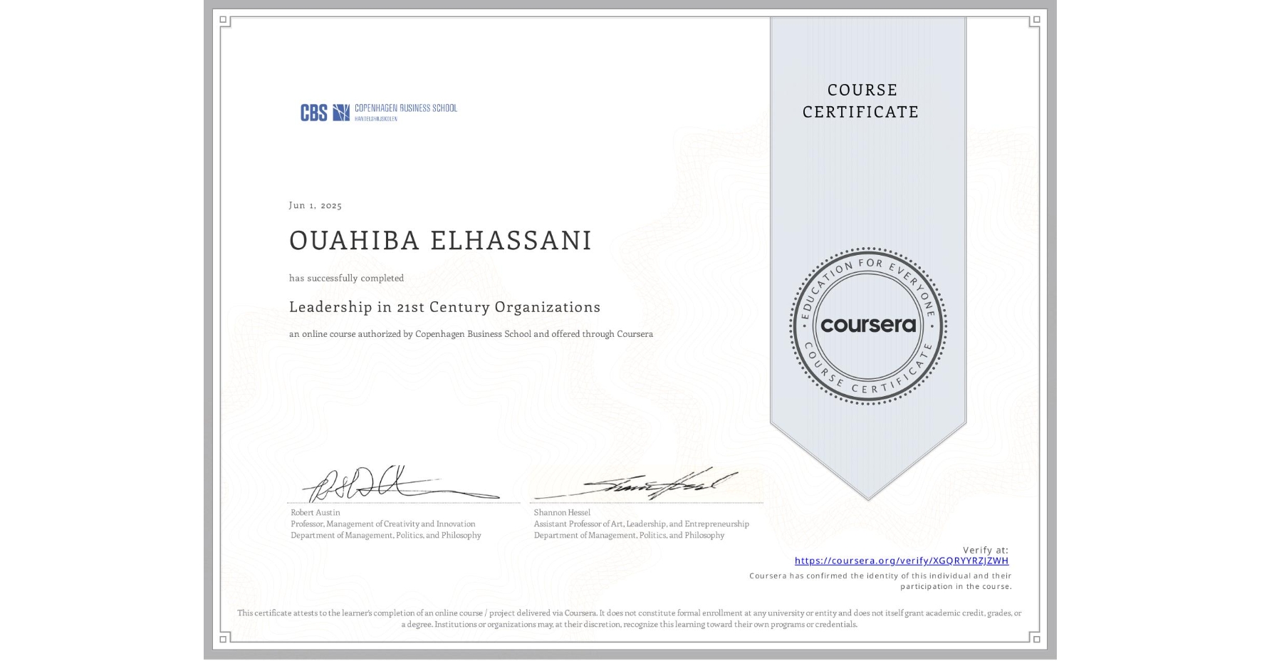 View certificate for OUAHIBA ELHASSANI, Leadership in 21st Century Organizations, an online non-credit course authorized by Copenhagen Business School and offered through Coursera