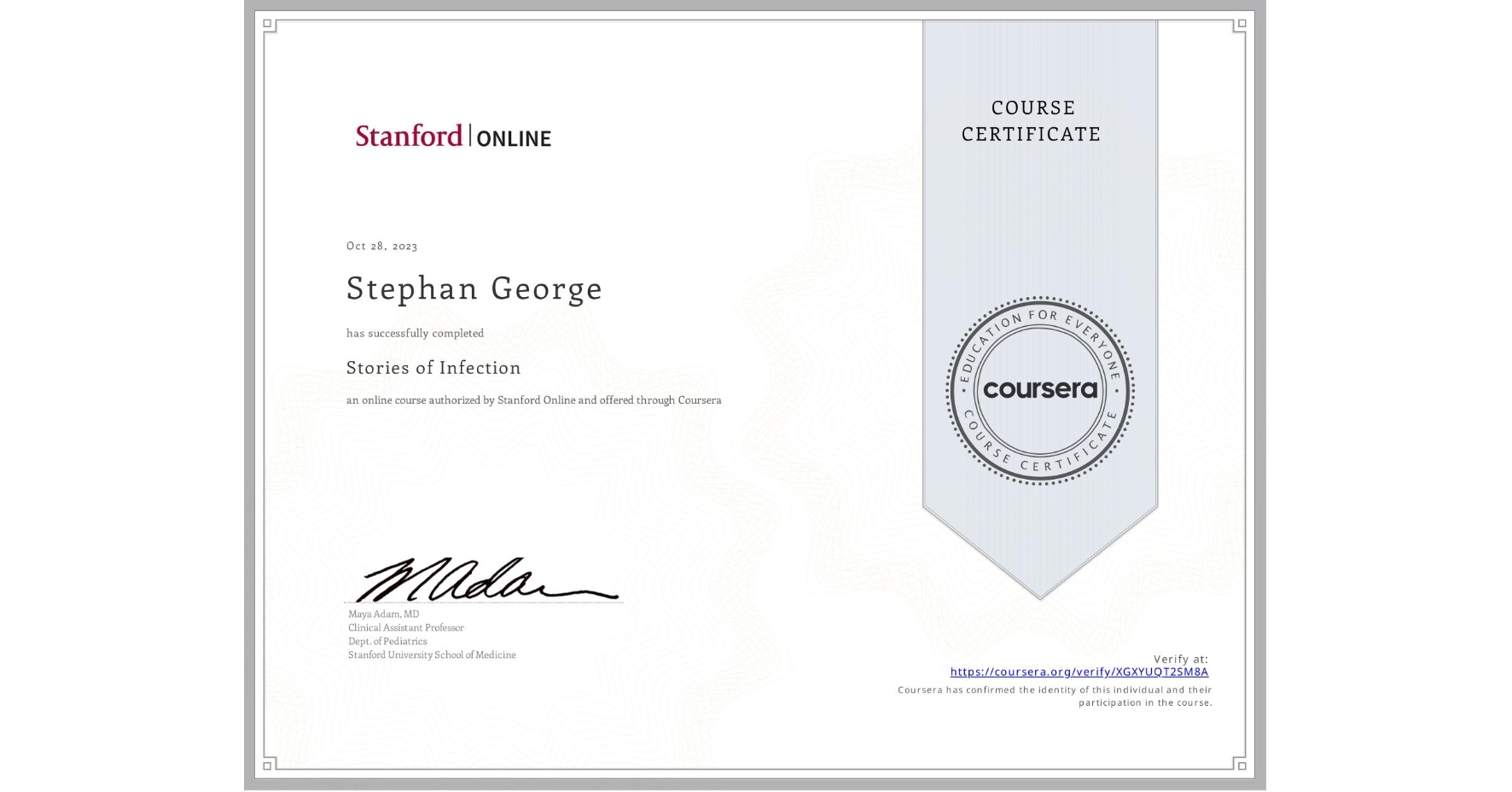 View certificate for Stephan George, Stories of Infection, an online non-credit course authorized by Stanford Online and offered through Coursera