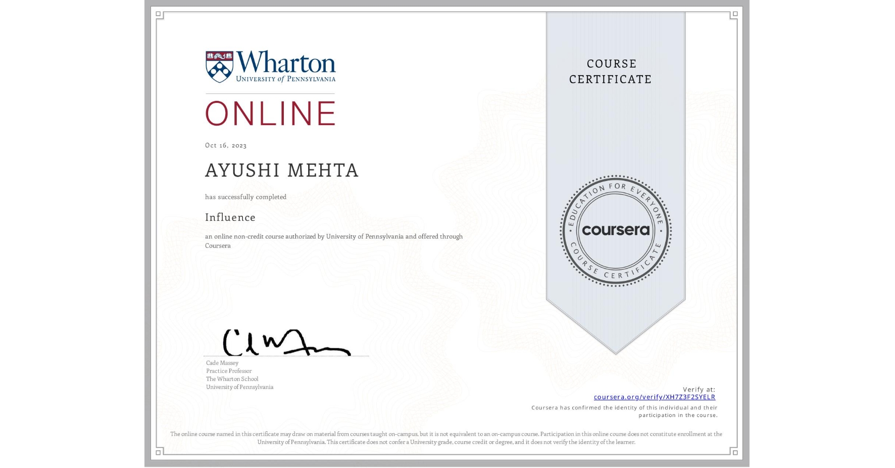 View certificate for AYUSHI MEHTA, Influence, an online non-credit course authorized by University of Pennsylvania and offered through Coursera