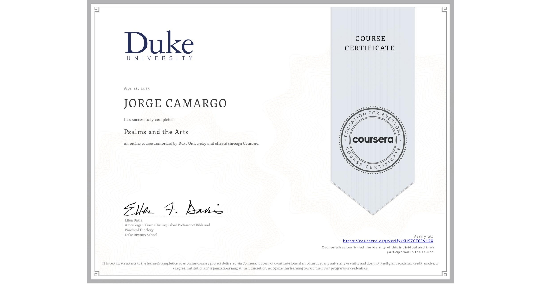 View certificate for JORGE CAMARGO, Psalms and the Arts, an online non-credit course authorized by Duke University and offered through Coursera