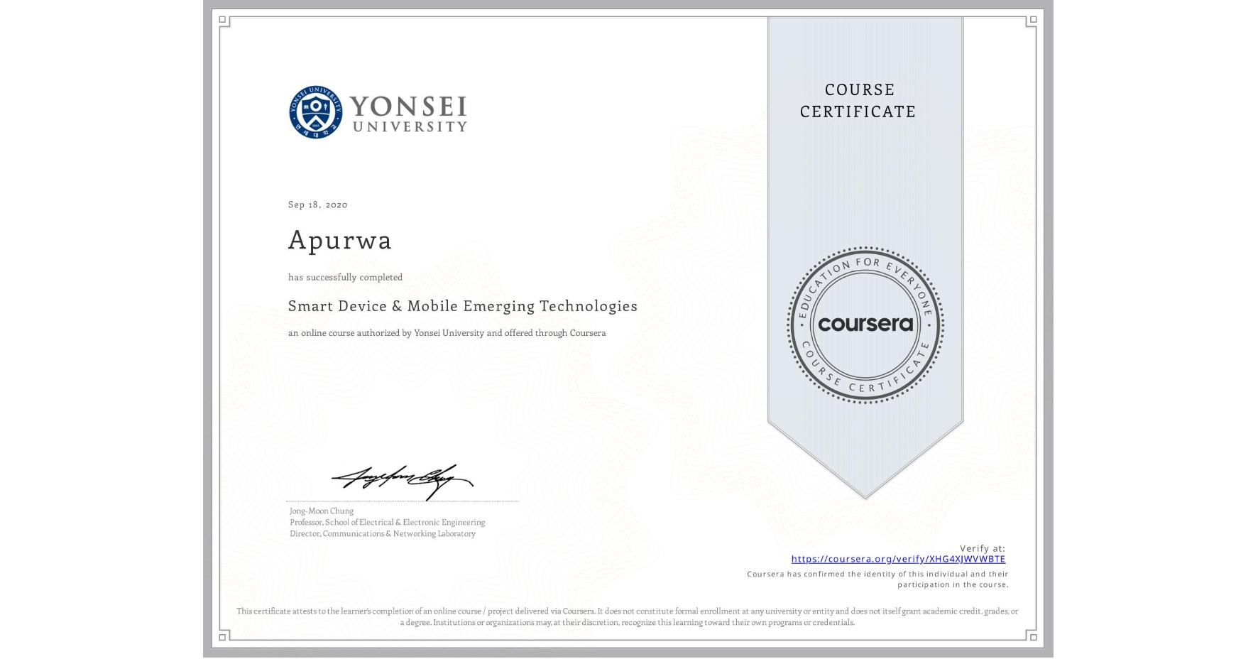View certificate for Apurwa , Smart Device & Mobile Emerging Technologies, an online non-credit course authorized by Yonsei University and offered through Coursera