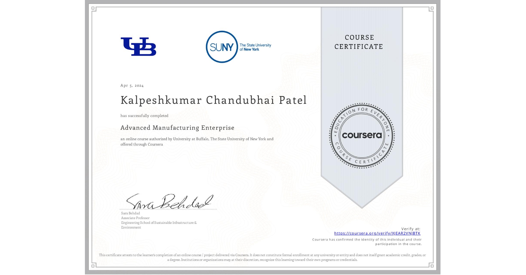 View certificate for Kalpeshkumar Chandubhai Patel, Advanced Manufacturing Enterprise, an online non-credit course authorized by University at Buffalo & The State University of New York and offered through Coursera