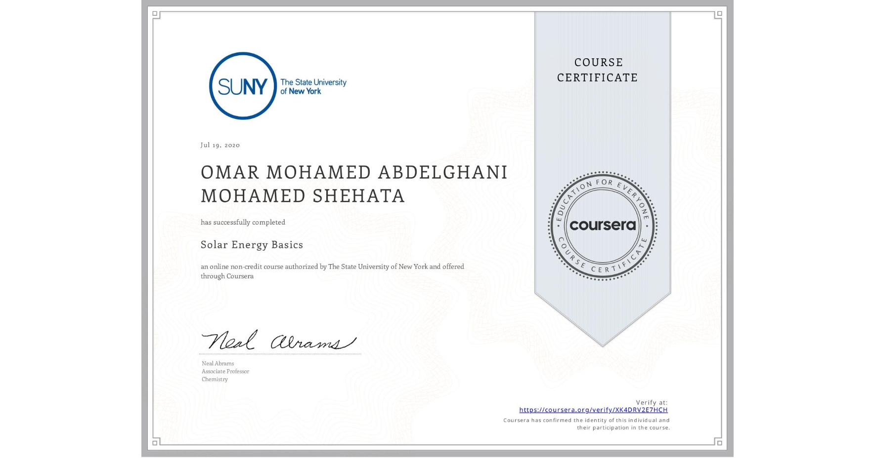 View certificate for OMAR MOHAMED ABDELGHANI MOHAMED  SHEHATA, Solar Energy Basics, an online non-credit course authorized by The State University of New York and offered through Coursera