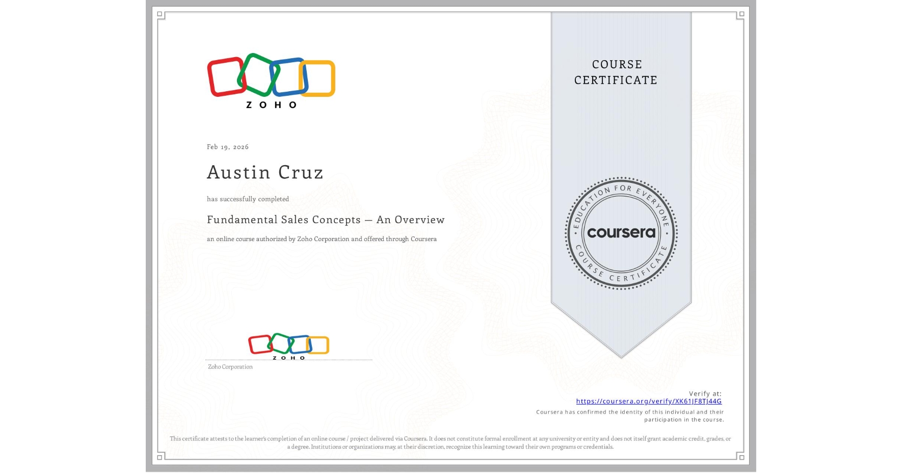 View certificate for Austin Cruz, Fundamental Sales Concepts — An Overview, an online non-credit course authorized by Zoho Corporation and offered through Coursera