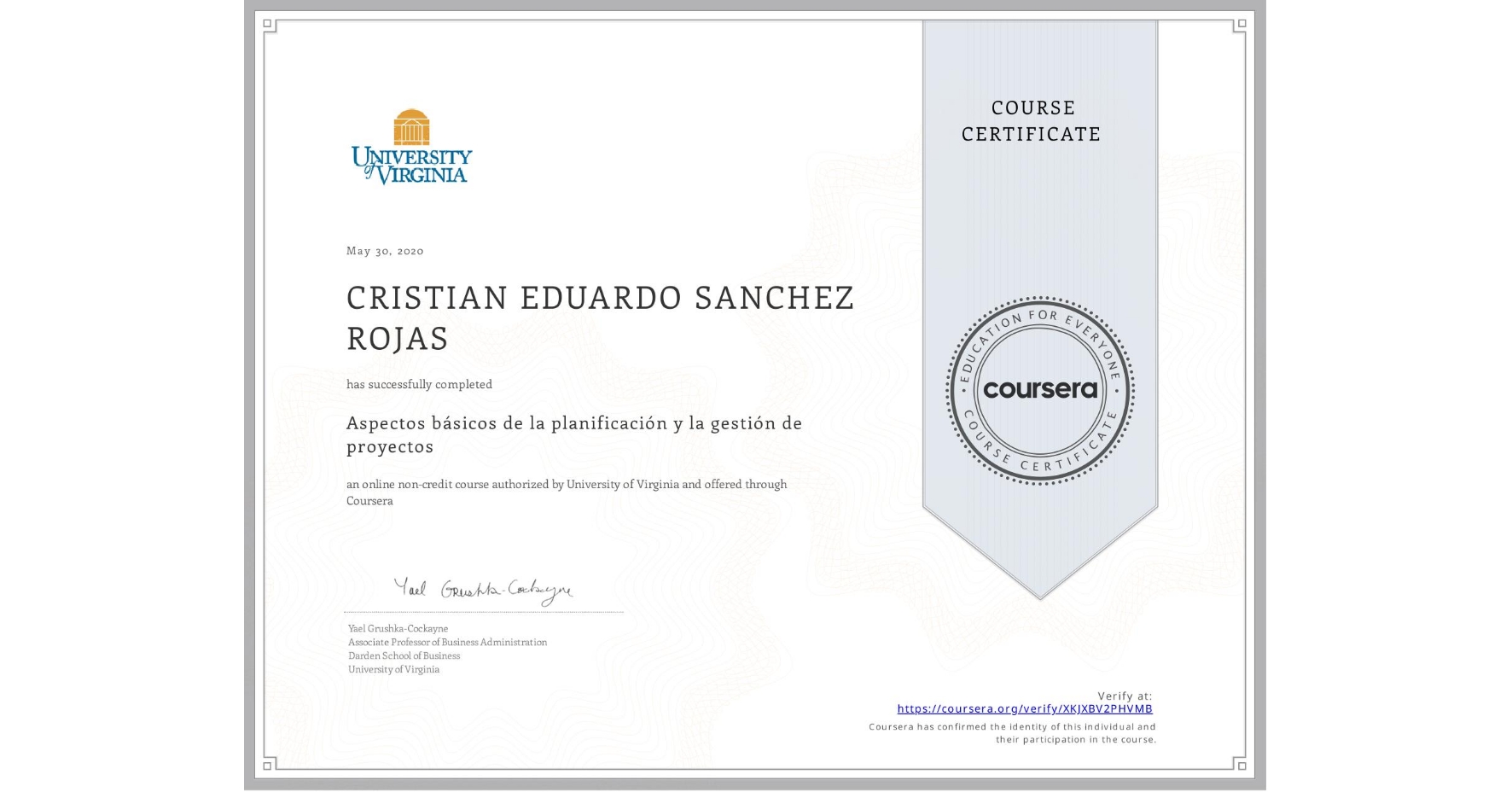 View certificate for CRISTIAN EDUARDO  SANCHEZ ROJAS, Aspectos básicos de la planificación y la gestión de proyectos, an online non-credit course authorized by University of Virginia and offered through Coursera