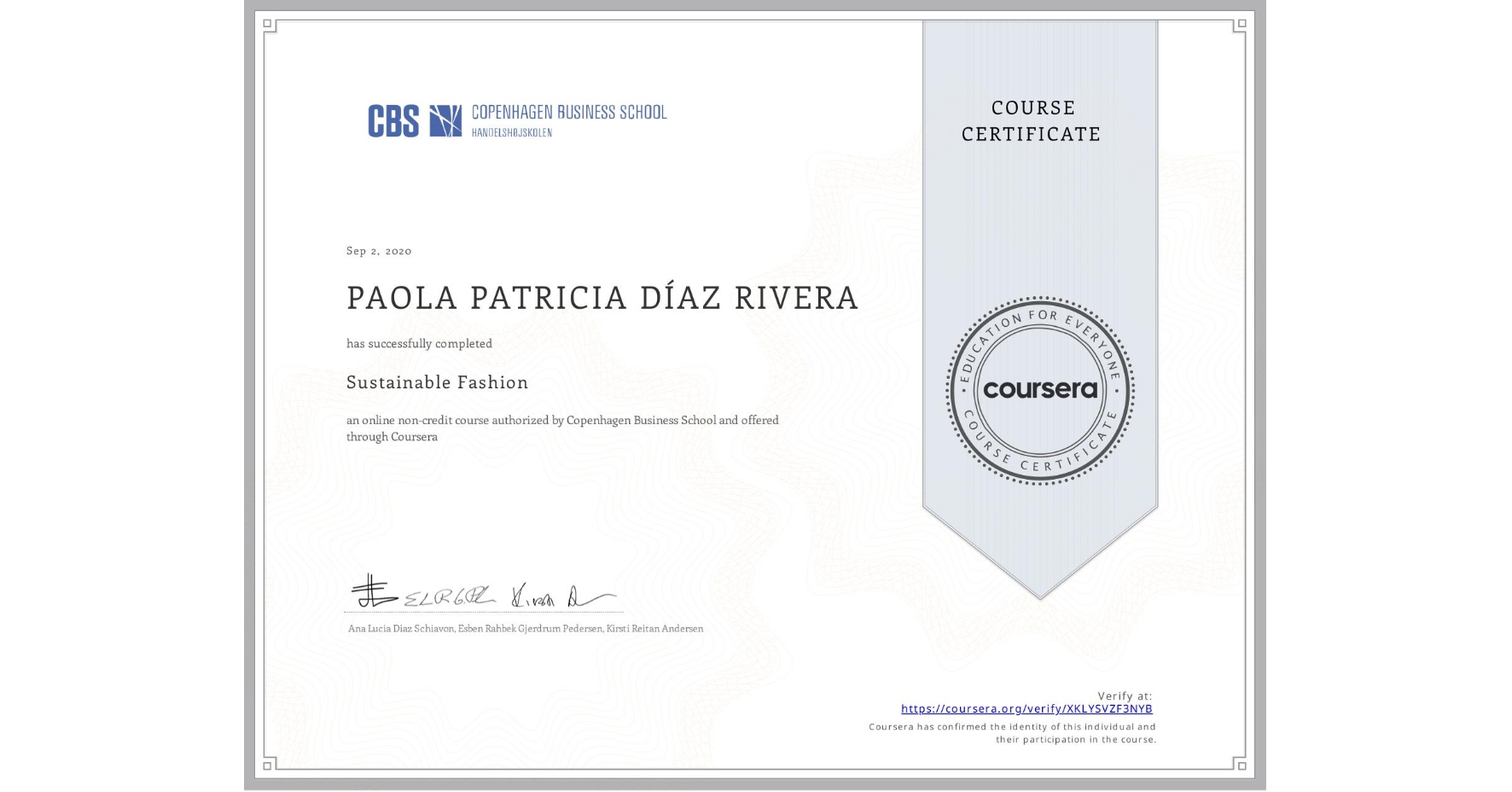 View certificate for PAOLA PATRICIA DÍAZ RIVERA, Sustainable Fashion, an online non-credit course authorized by Copenhagen Business School and offered through Coursera