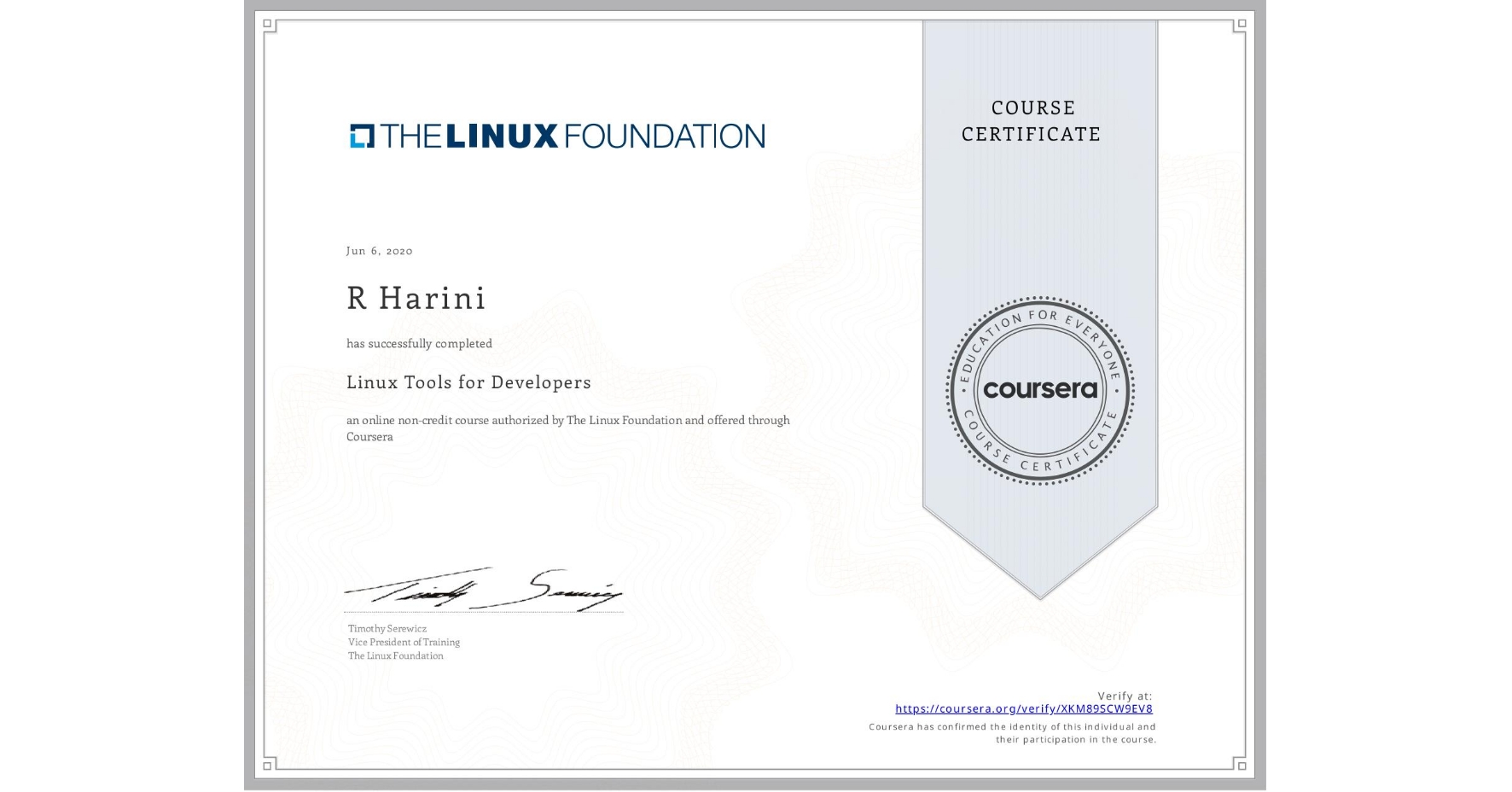 View certificate for R Harini, Linux Tools for Developers, an online non-credit course authorized by The Linux Foundation and offered through Coursera