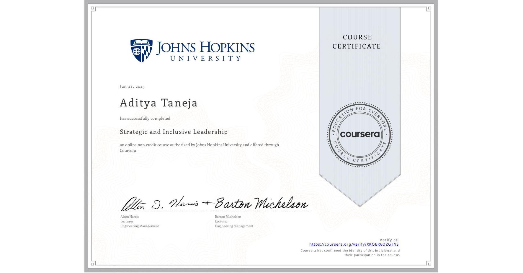 View certificate for Aditya Taneja, Strategic and Inclusive Leadership, an online non-credit course authorized by Johns Hopkins University and offered through Coursera