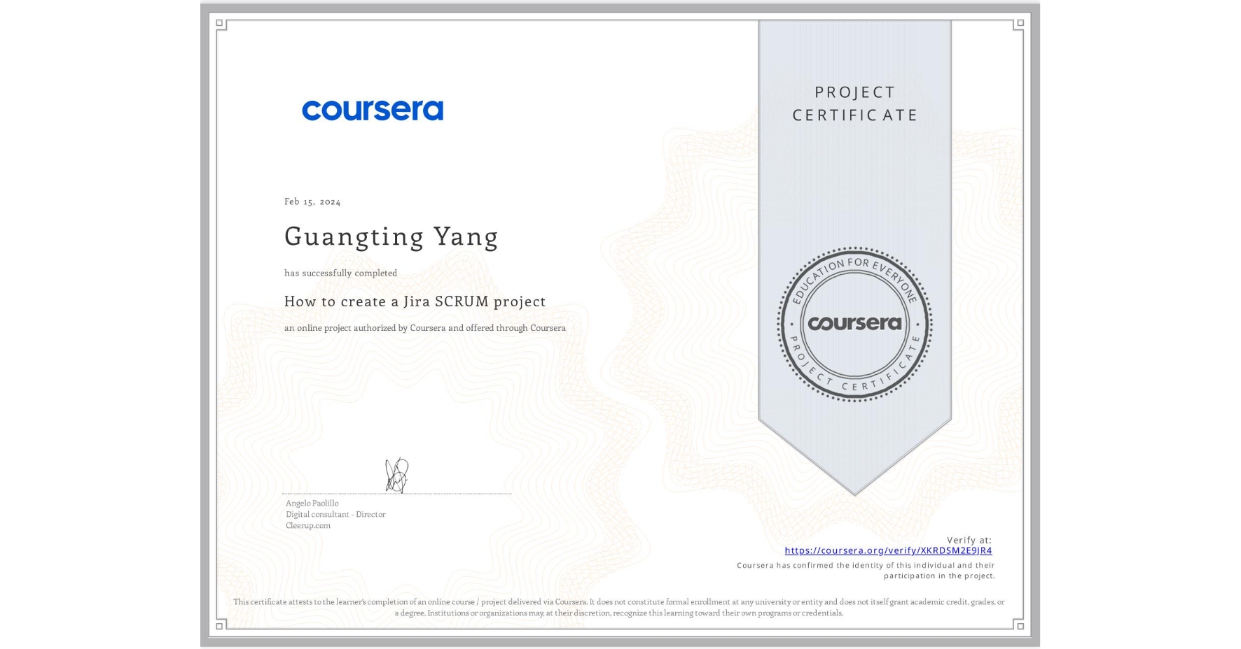 View certificate for Guangting Yang, How to create a Jira SCRUM project, an online non-credit course authorized by Coursera and offered through Coursera