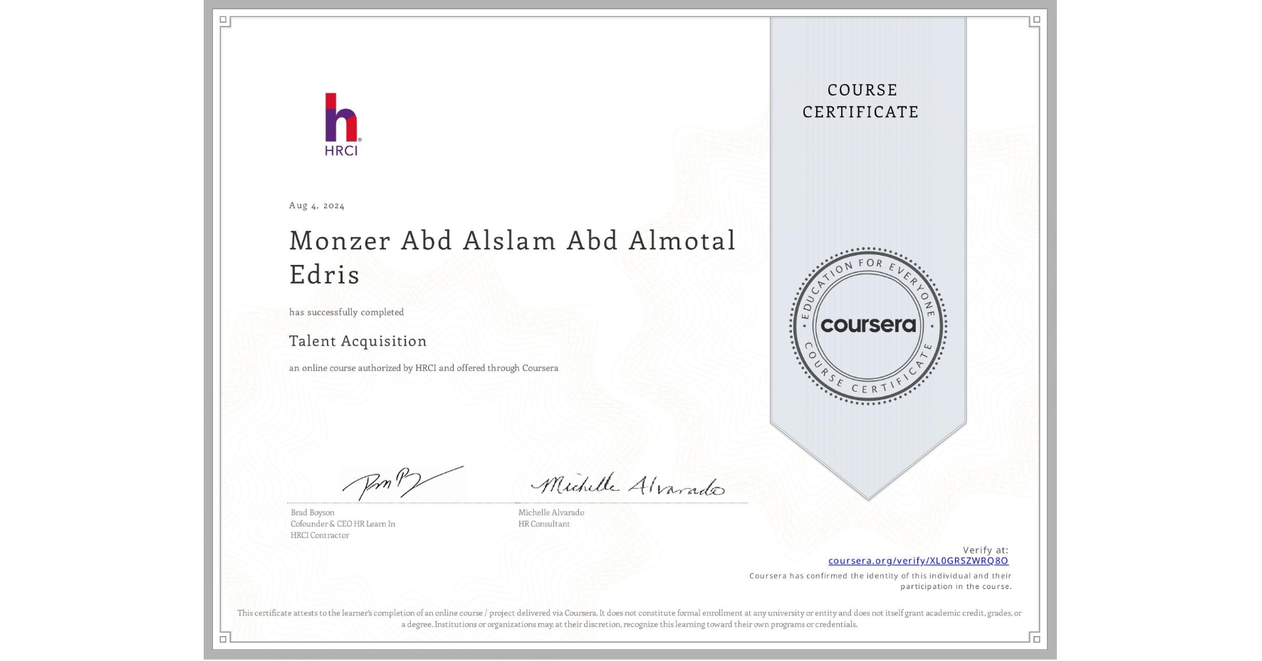 View certificate for Monzer Abd Alslam Abd Almotal Edris, Talent Acquisition, an online non-credit course authorized by HRCI and offered through Coursera
