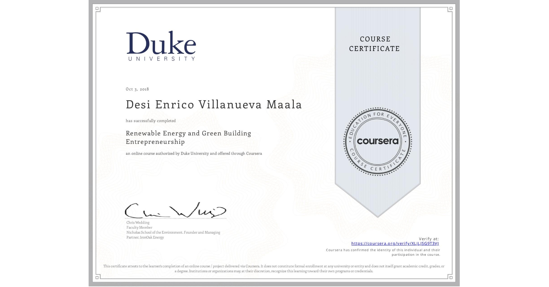 View certificate for Desi Enrico Villanueva Maala, Renewable Energy and Green Building Entrepreneurship, an online non-credit course authorized by Duke University and offered through Coursera