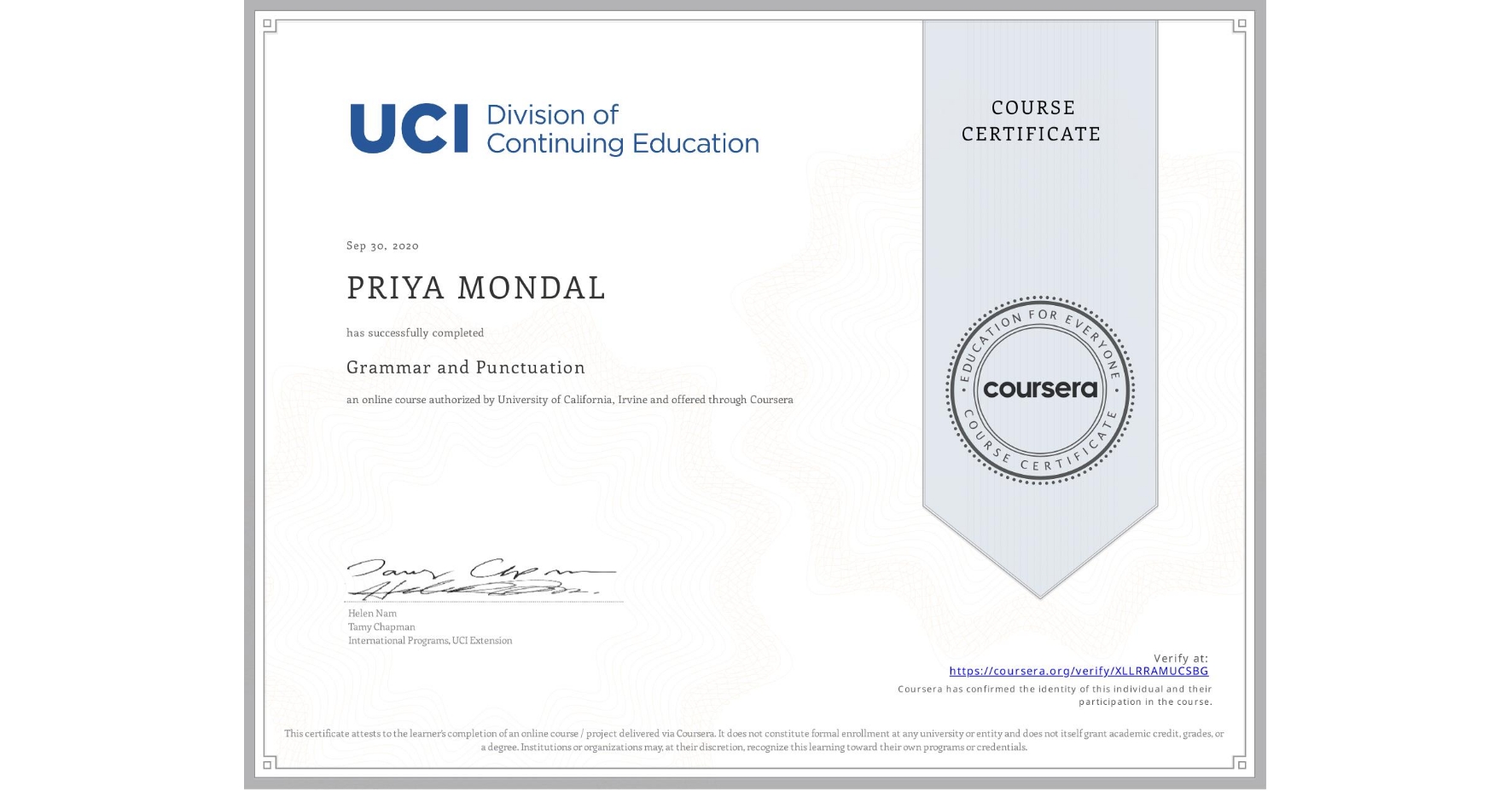 View certificate for PRIYA MONDAL, Grammar and Punctuation, an online non-credit course authorized by University of California, Irvine and offered through Coursera