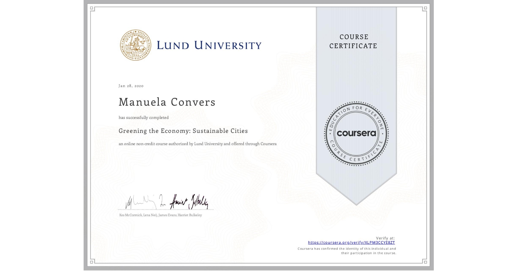 View certificate for Manuela Convers, Greening the Economy: Sustainable Cities, an online non-credit course authorized by Lund University and offered through Coursera