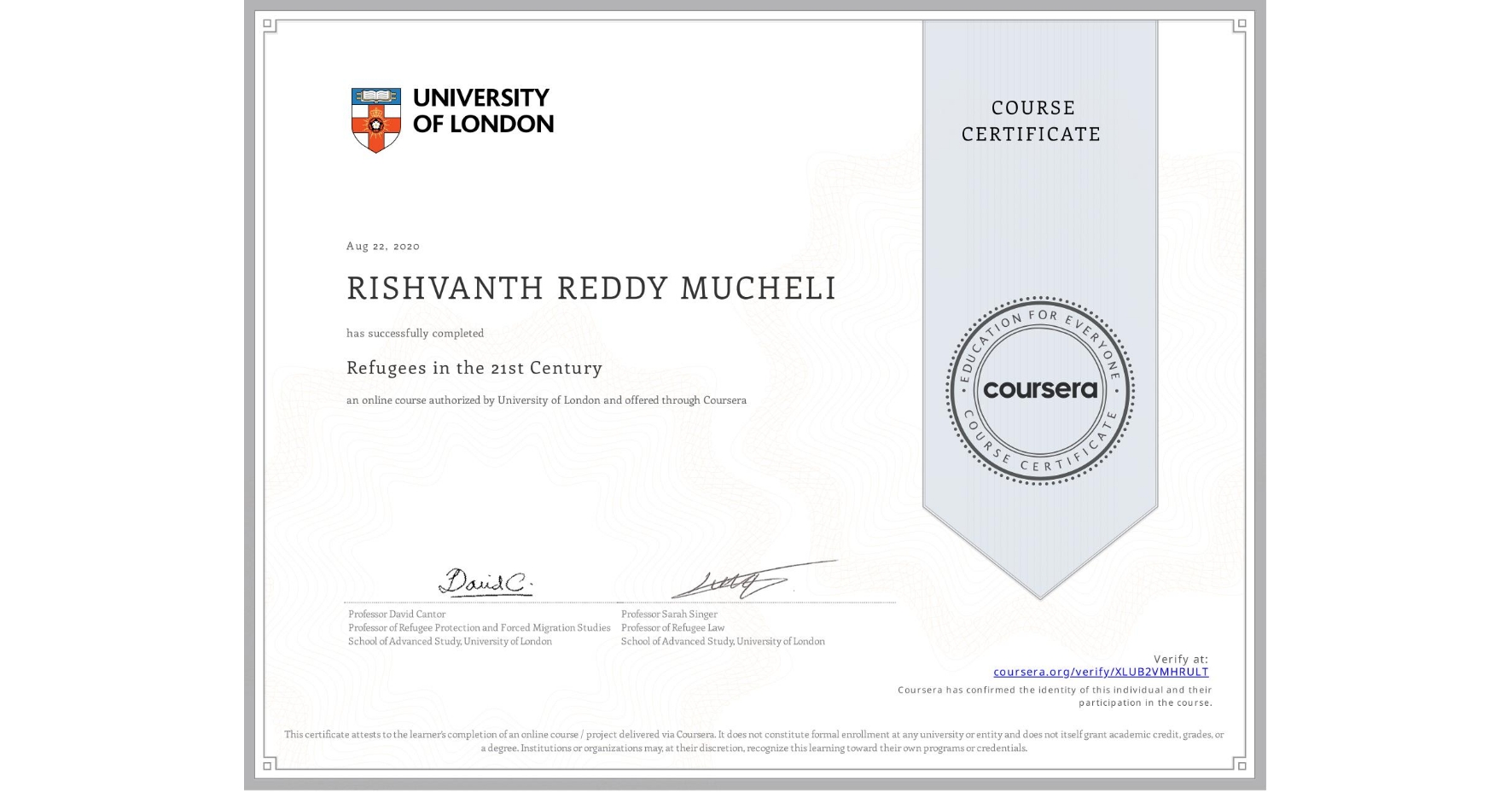 View certificate for RISHVANTH REDDY MUCHELI, Refugees in the 21st Century, an online non-credit course authorized by University of London and offered through Coursera