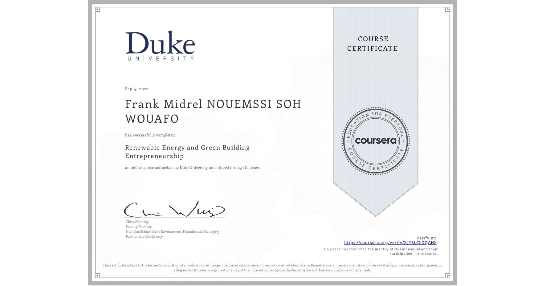 View certificate for Frank Midrel  NOUEMSSI SOH WOUAFO, Renewable Energy and Green Building Entrepreneurship, an online non-credit course authorized by Duke University and offered through Coursera