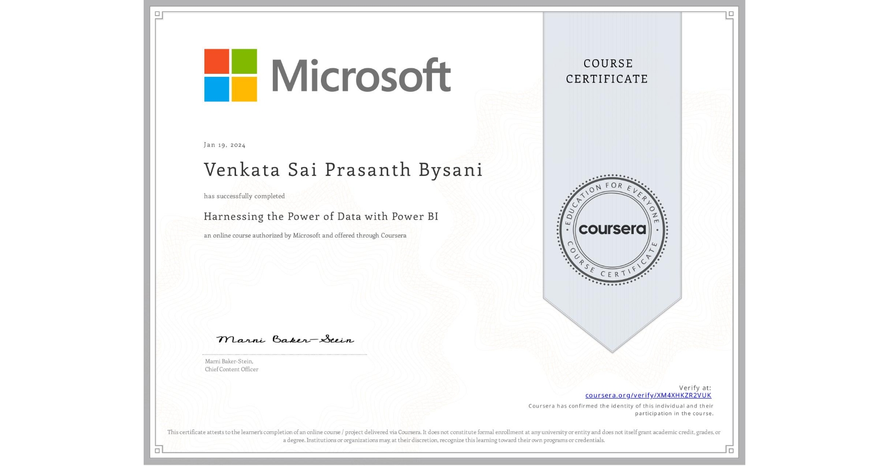 View certificate for Venkata Sai Prasanth  Bysani, Harnessing the Power of Data with Power BI, an online non-credit course authorized by Microsoft and offered through Coursera
