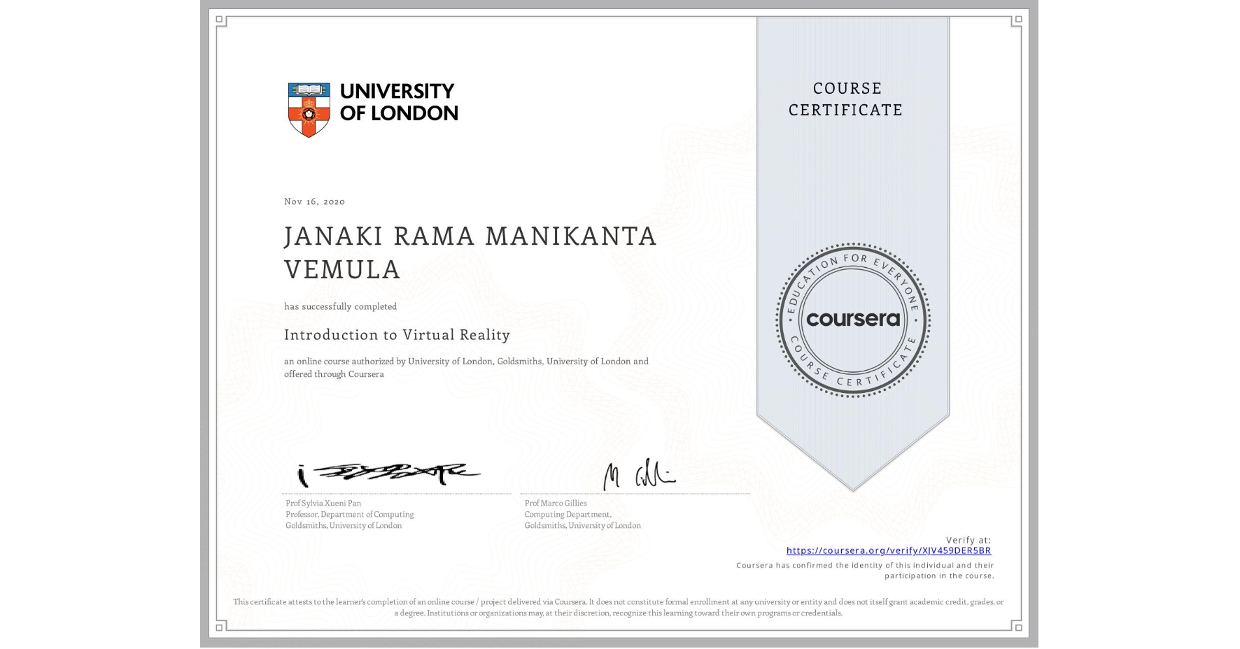 View certificate for JANAKI RAMA MANIKANTA VEMULA, Introduction to Virtual Reality, an online non-credit course authorized by University of London & Goldsmiths, University of London and offered through Coursera