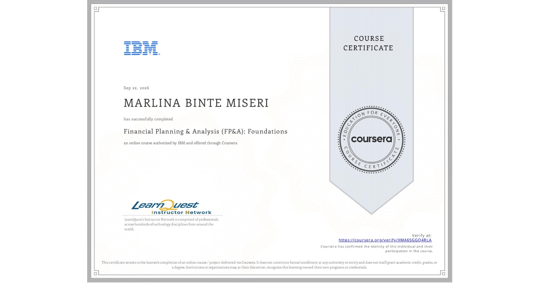 View certificate for MARLINA BINTE  MISERI, Financial Planning & Analysis (FP&A): Foundations, an online non-credit course authorized by IBM and offered through Coursera