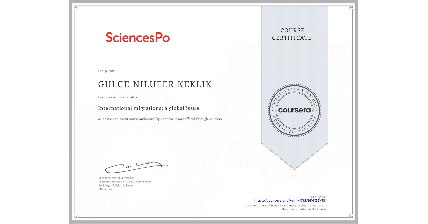 View certificate for GULCE NILUFER KEKLIK, International migrations: a global issue, an online non-credit course authorized by Sciences Po and offered through Coursera