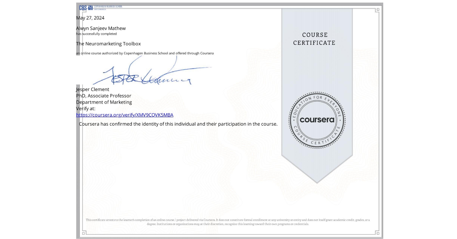 View certificate for Alwyn Sanjeev Mathew, The Neuromarketing Toolbox, an online non-credit course authorized by Copenhagen Business School and offered through Coursera