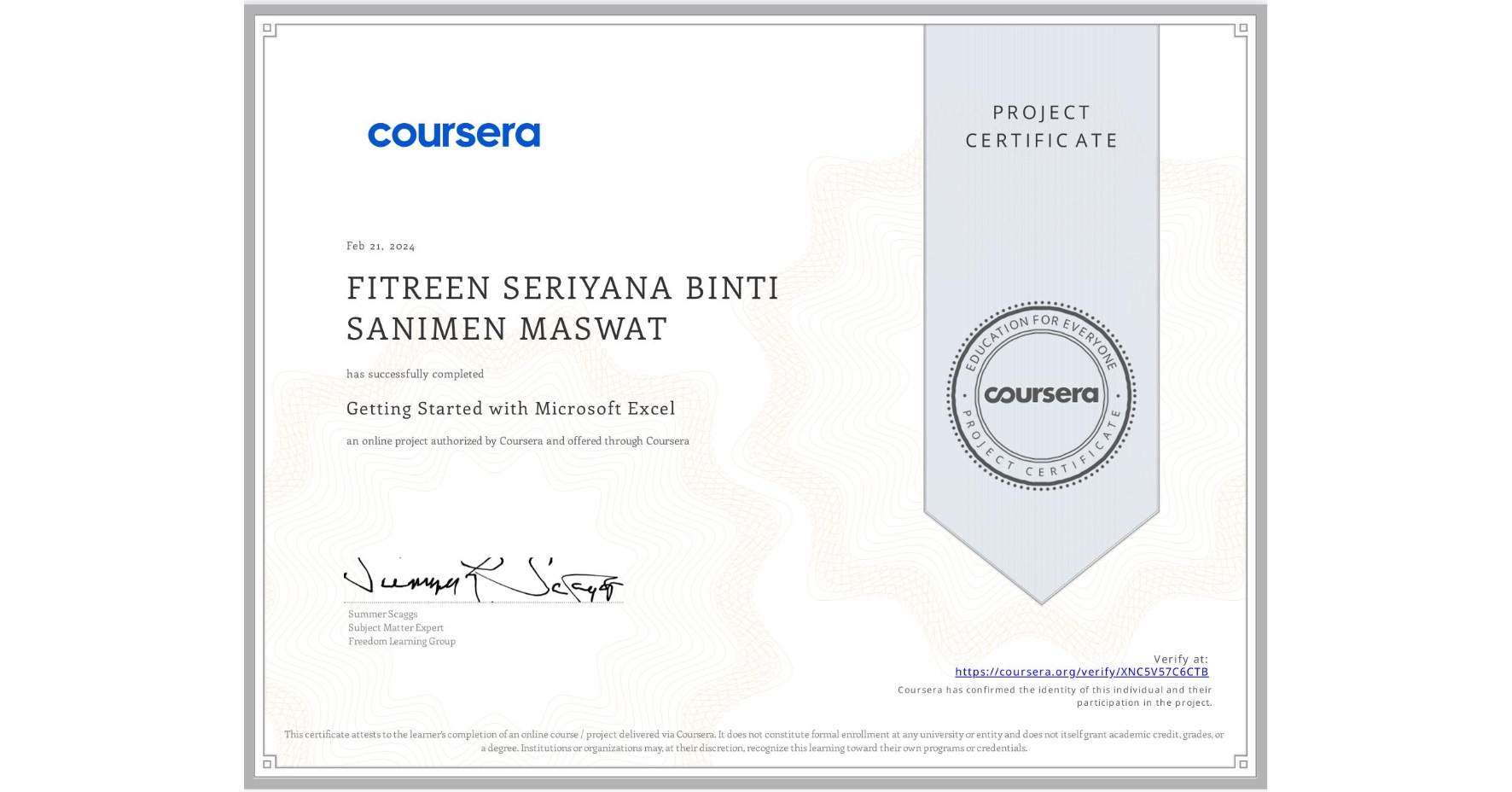 View certificate for FITREEN SERIYANA BINTI SANIMEN MASWAT, Getting Started with Microsoft Excel, an online non-credit course authorized by Coursera and offered through Coursera