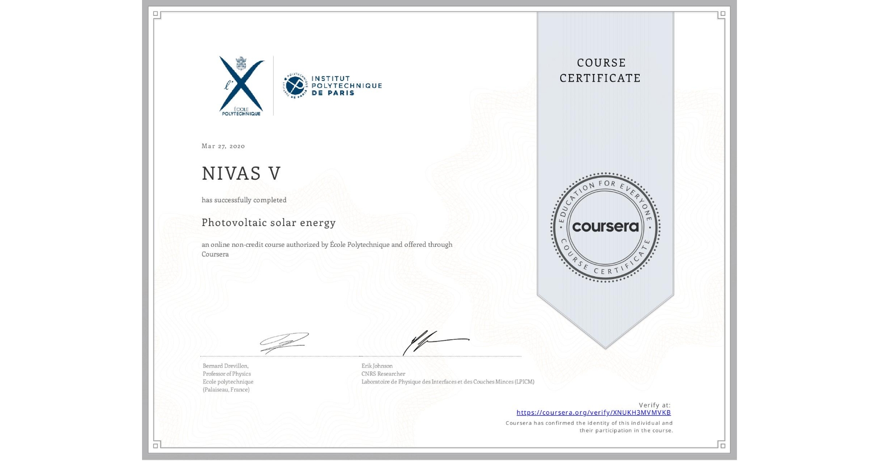 View certificate for NIVAS V, Photovoltaic solar energy, an online non-credit course authorized by École Polytechnique and offered through Coursera