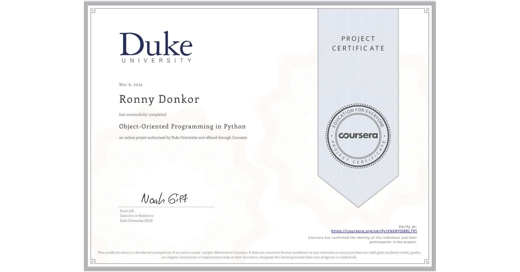 View certificate for Ronny Donkor, Object-Oriented Programming in Python, an online non-credit course authorized by Duke University and offered through Coursera