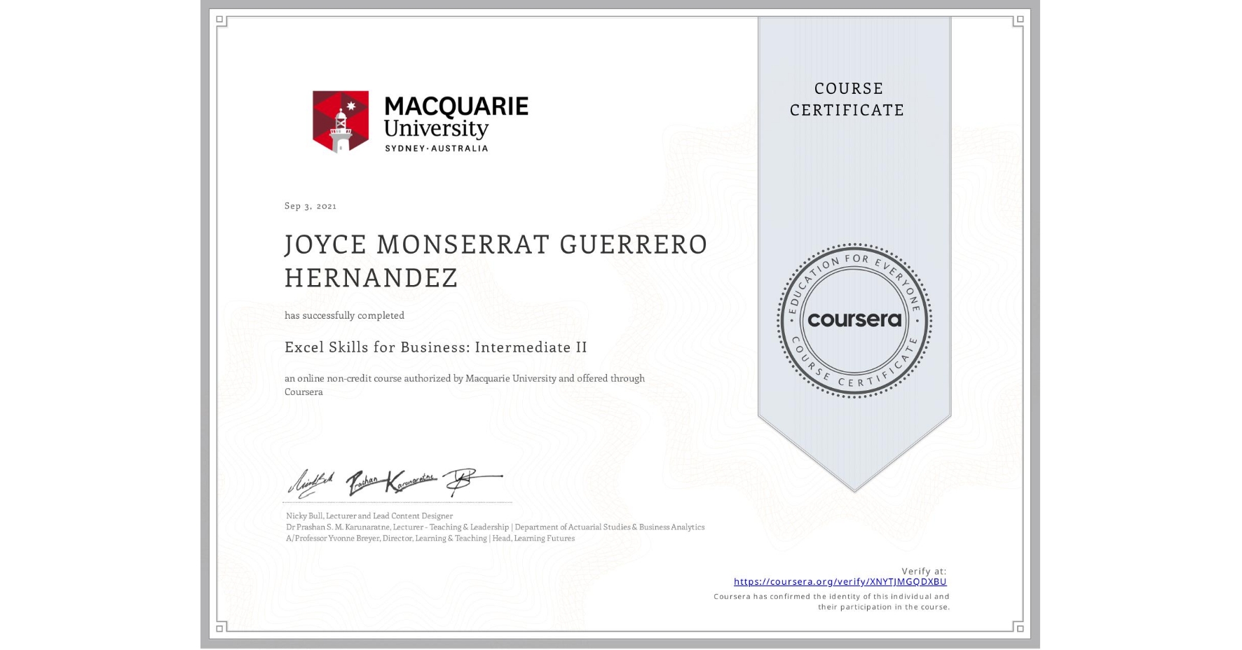 View certificate for JOYCE MONSERRAT GUERRERO HERNANDEZ, Excel Skills for Business: Intermediate II, an online non-credit course authorized by Macquarie University and offered through Coursera